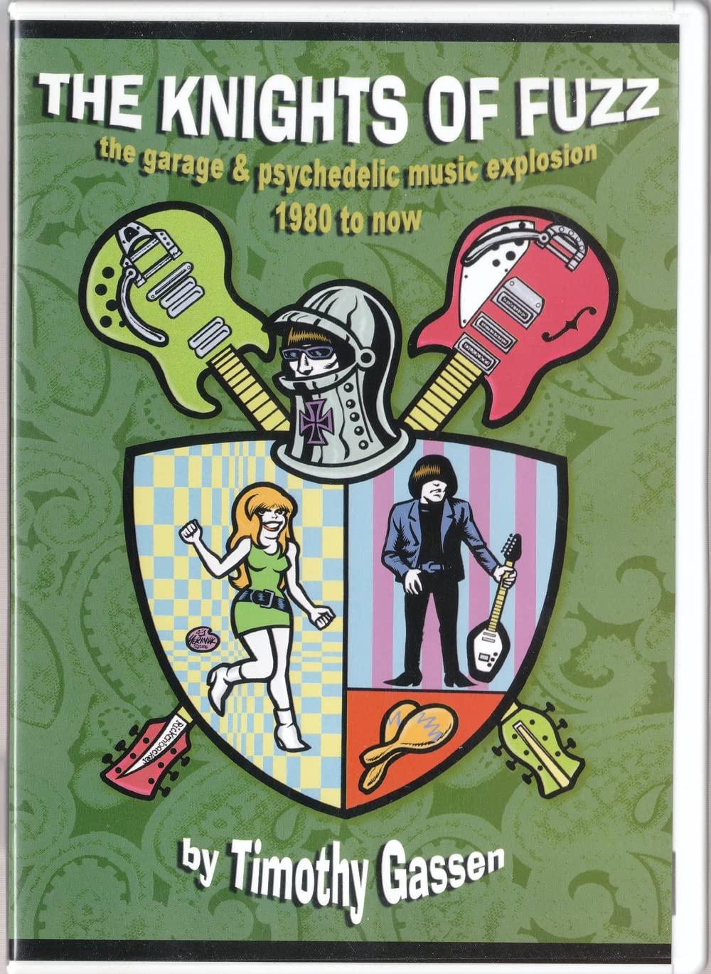 The Knights of Fuzz: The Ultimate Guide to Garage & Psychedelic Music Explosion (1980-Present) | Perfect for Music Lovers & Collectors