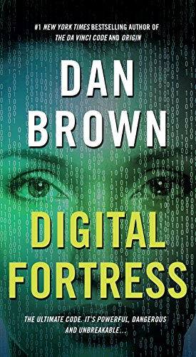 Digital Fortress: A Thriller Novel by Dan Brown - Cybersecurity Espionage & Codebreaking Adventure | Perfect for Tech Enthusiasts & Mystery Lovers