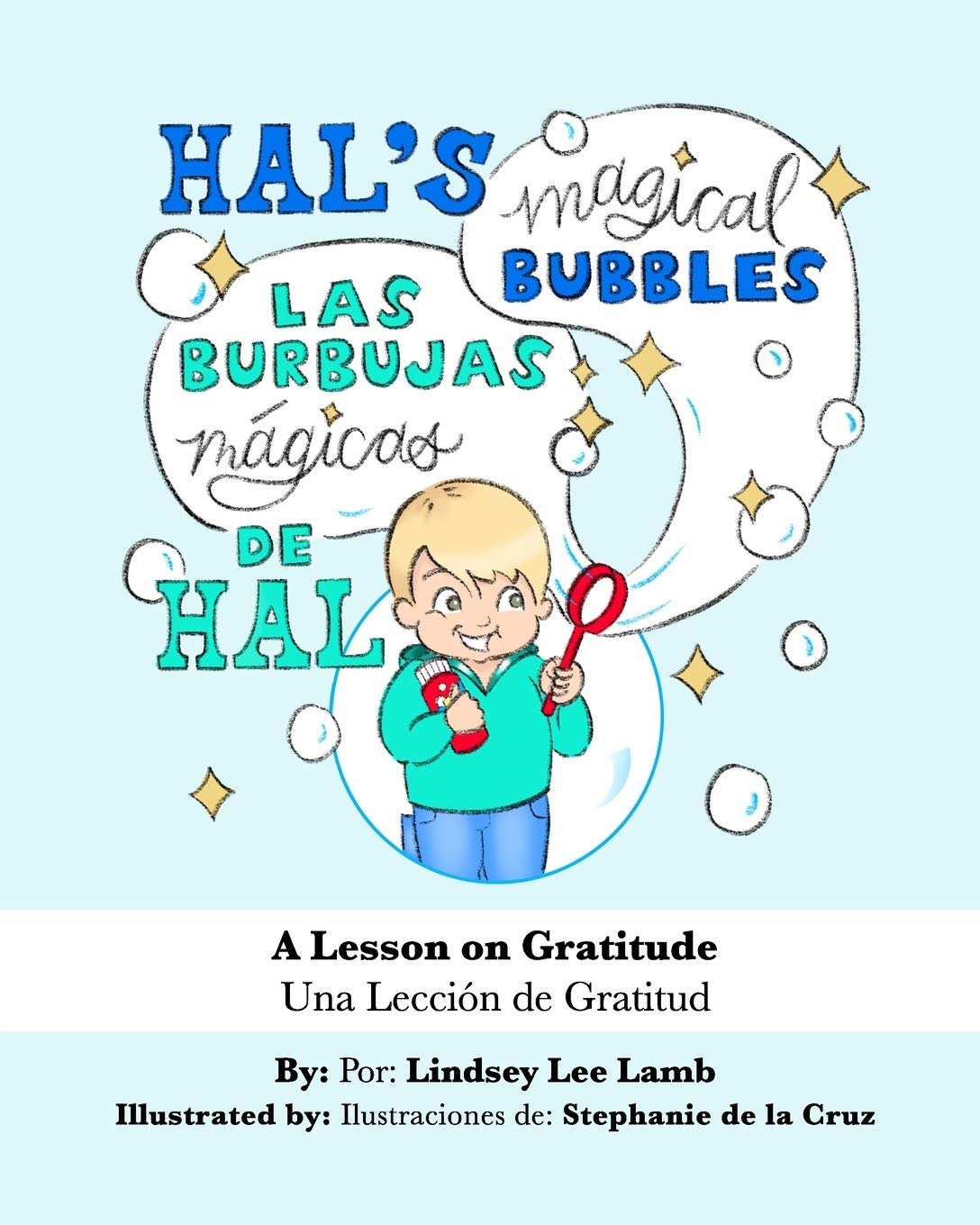 Hal's Magical Bubbles: A Bilingual English-Spanish Children's Book Teaching Gratitude Lessons - Perfect for Bedtime Stories & Multicultural Education