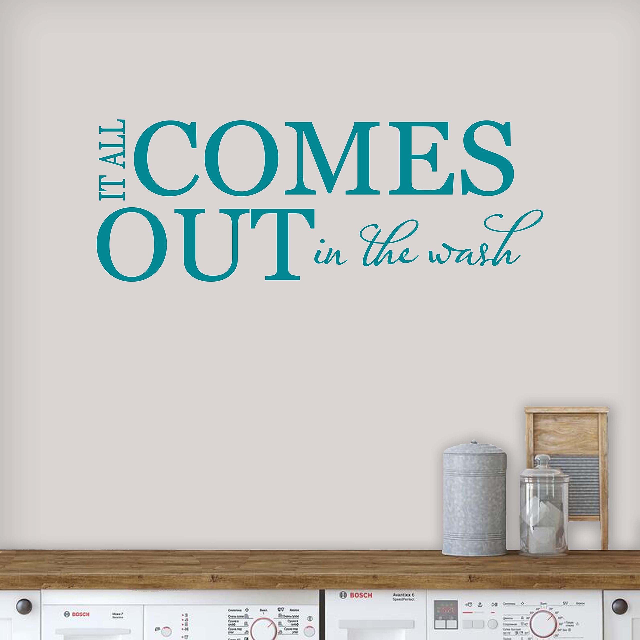 Laundry Room Sign - 'It All Comes Out in The Wash' Wall Decal | American-Made Teal Laundry Decor for Home & Laundry Room Organization