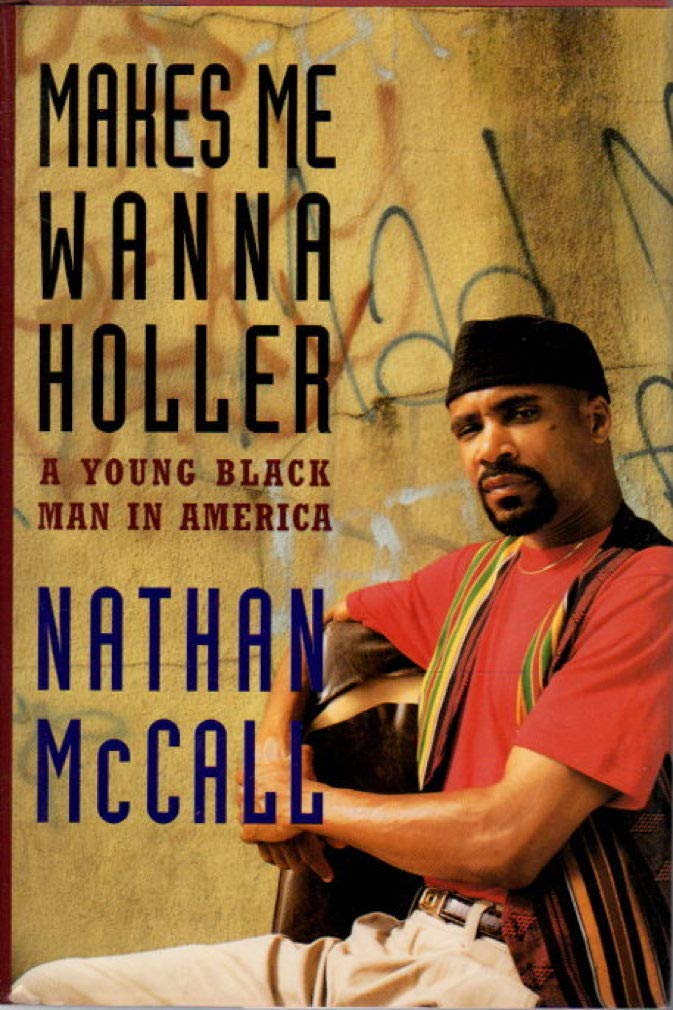 Makes Me Wanna Holler: A Young Black Man in America - Powerful Memoir on Race & Identity | Inspiring Read for Social Justice Advocates & Book Clubs