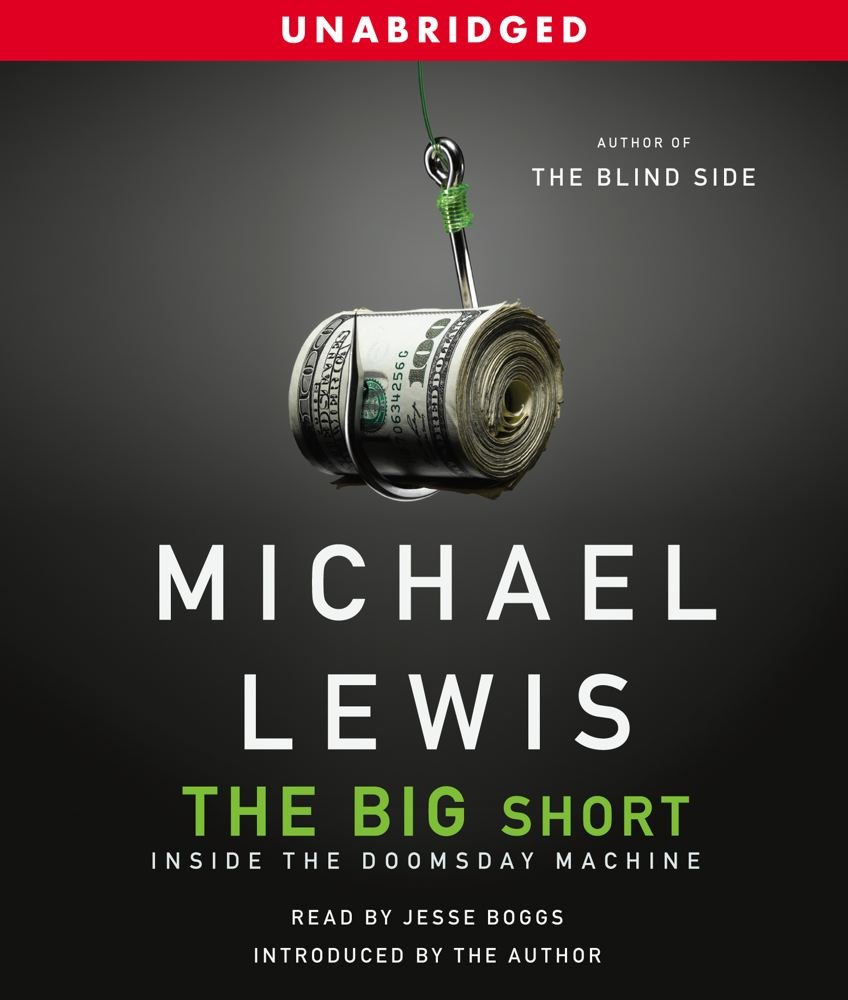 The Big Short: Inside the Doomsday Machine - Best Selling Financial Book About 2008 Housing Crisis - Perfect for Investors, Economics Students & Movie Fans