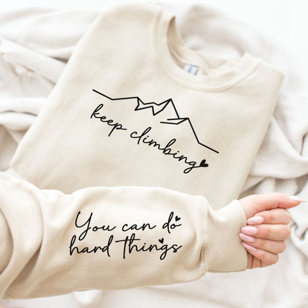 Keep Climbing Sweatshirt for Men & Women | 3 Color Options | Cozy Pullover for Hiking, Camping & Outdoor Adventures