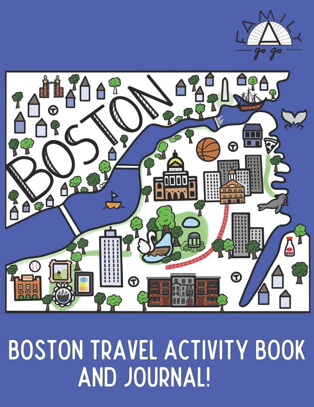 Boston Travel Activity Book and Journal for Kids: Fun Guide & Scrapbook for Family Vacations, Road Trips & Educational Adventures