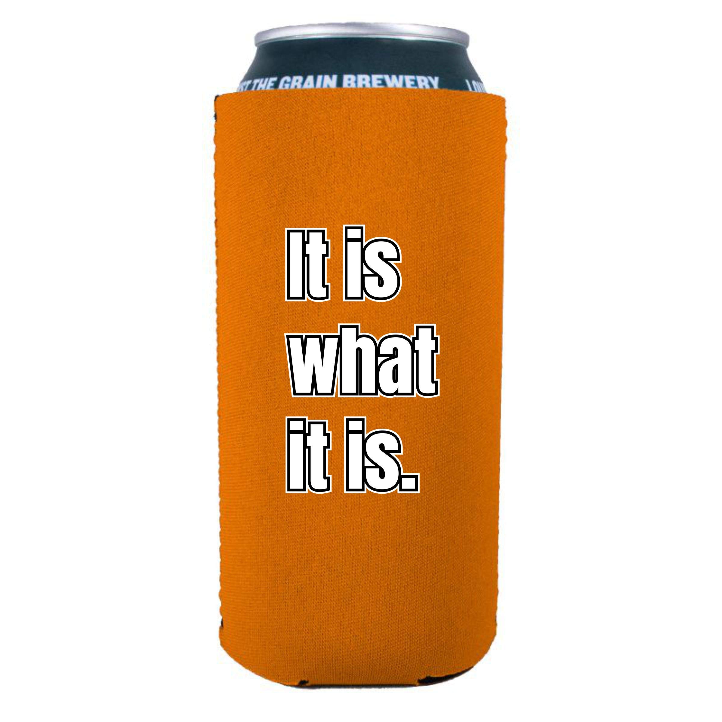 It Is What It Is 16 oz Insulated Can Cooler - Orange (1 Pack) | Perfect for Beer, Soda & Drink Cans | Great for BBQs, Beach & Outdoor Parties
