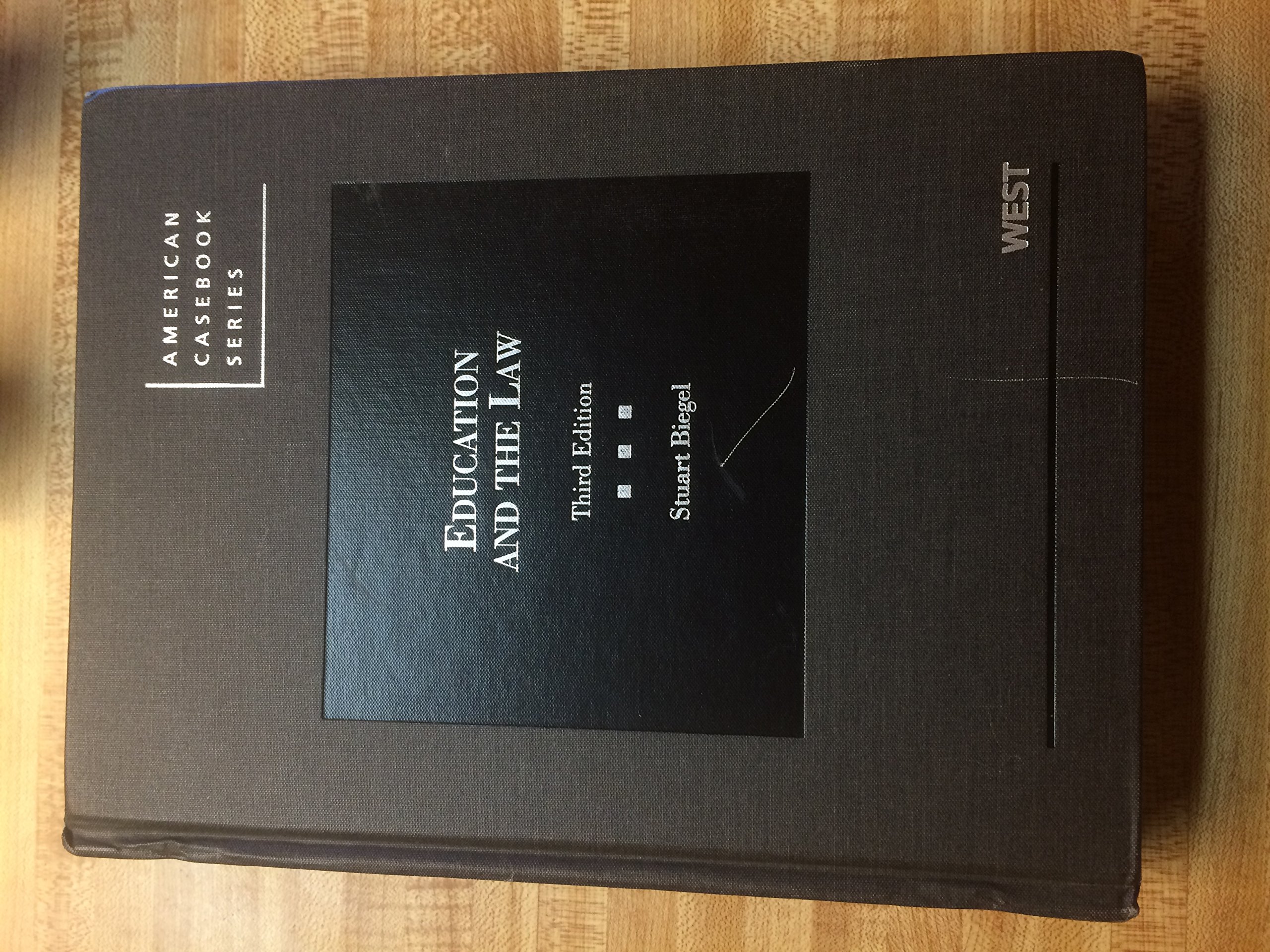 Education and the Law Textbook - American Casebook Series | Legal Studies, Law School Essentials & Classroom Reference
