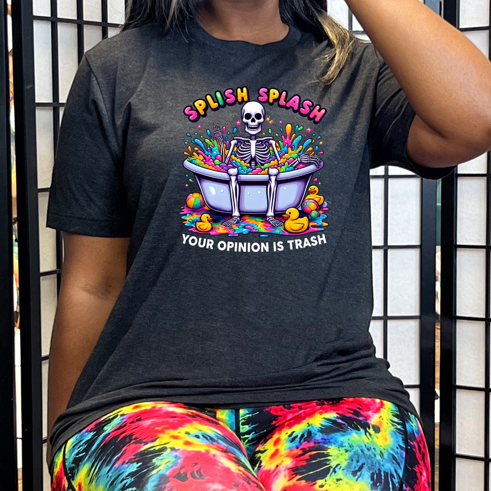 Unisex Splish Splash Your Opinion Is Trash T-Shirt - Funny Sarcastic Graphic Tee for Men & Women - Casual Wear, Gag Gift, Party Outfit