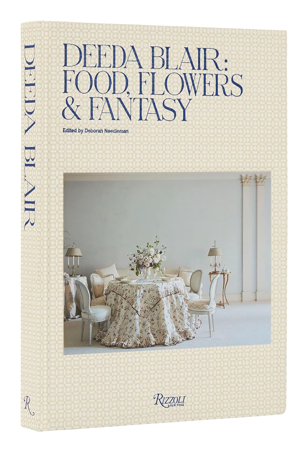 Deeda Blair: Food, Flowers & Fantasy - Elegant Home Decor & Gift Ideas for Dining, Entertaining & Special Occasions