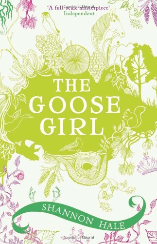 The Goose Girl (Books of Bayern) by Shannon Hale - Fantasy Adventure Novel for Teens & Young Adults - Perfect for Book Clubs and Bedtime Reading