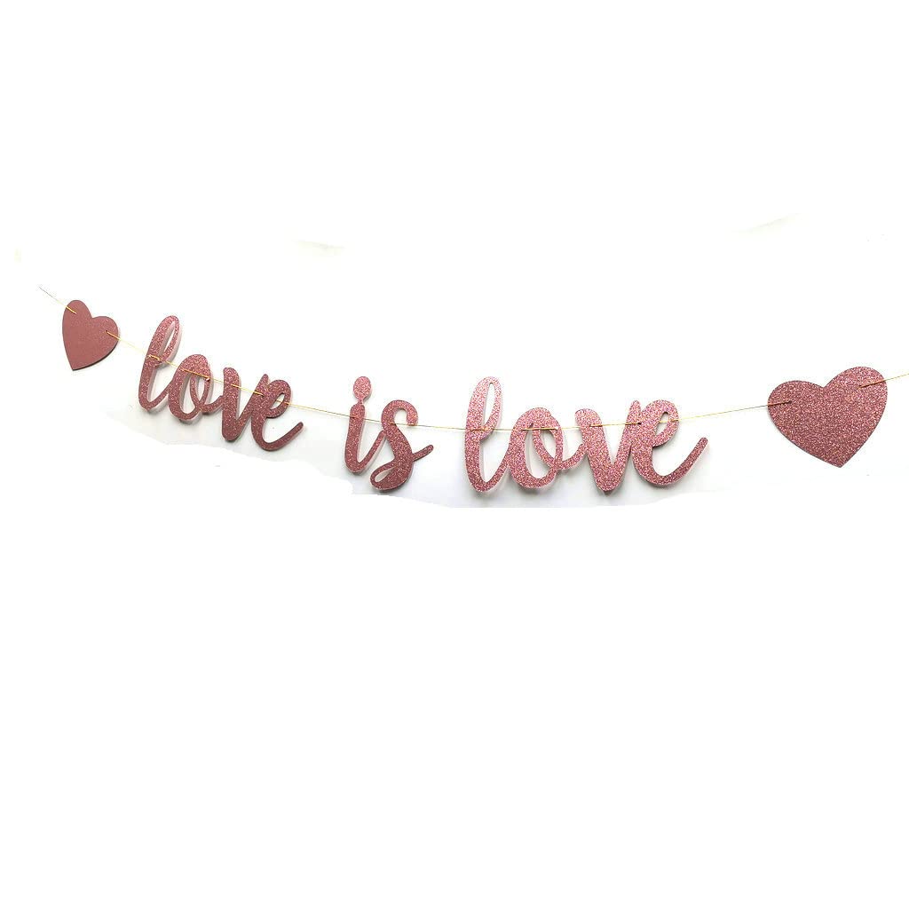 Love is Love Rose Gold Glitter Banner - LGBT Pride Party Decor for Coming Out, Wedding, Engagement & Celebrations - Perfect for Pride Month, Gender Reveals & LGBTQ+ Events (Rose Gold)