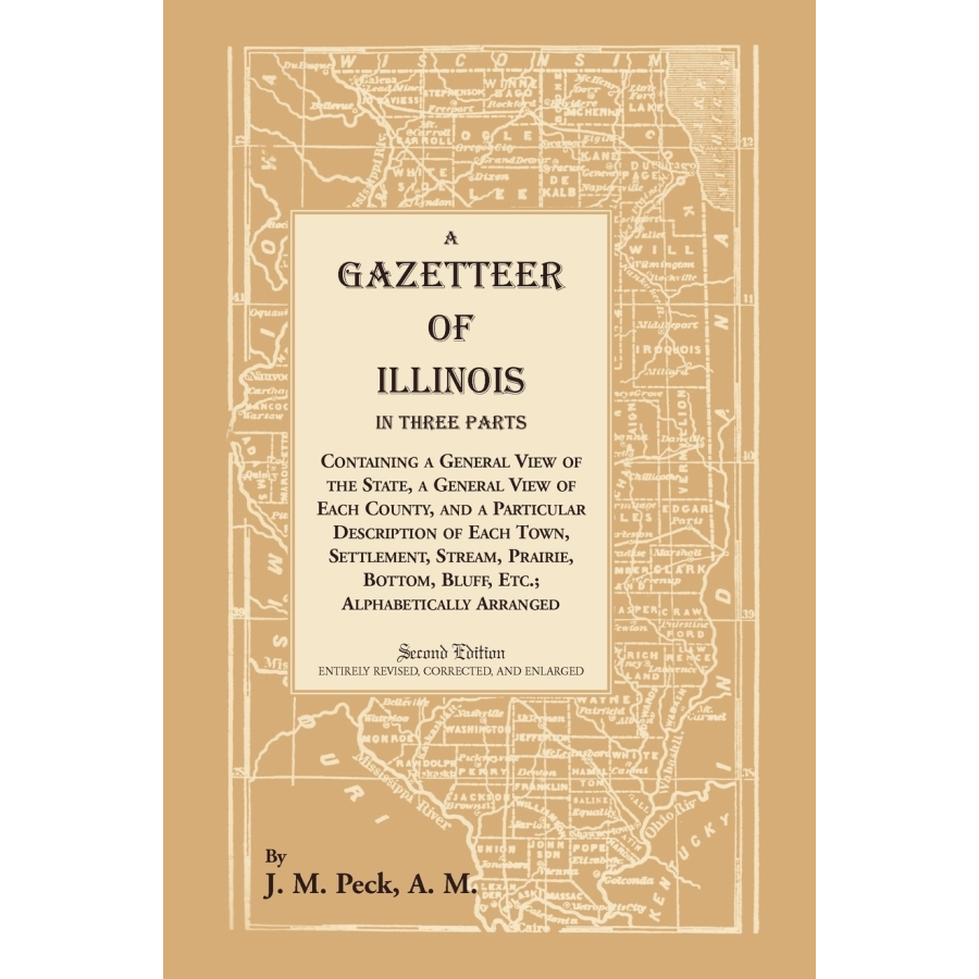 Illinois Gazetteer - Comprehensive Guide in 3 Parts | Maps, History & Travel Info for Road Trips & Research