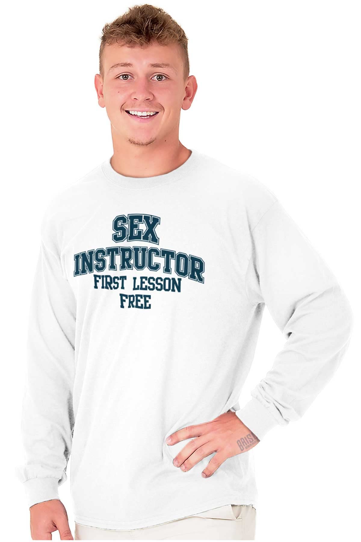 Funny Sex Instructor Vulgar Humor Men's Long Sleeve T-Shirt | Novelty Graphic Tee for Parties & Gag Gifts