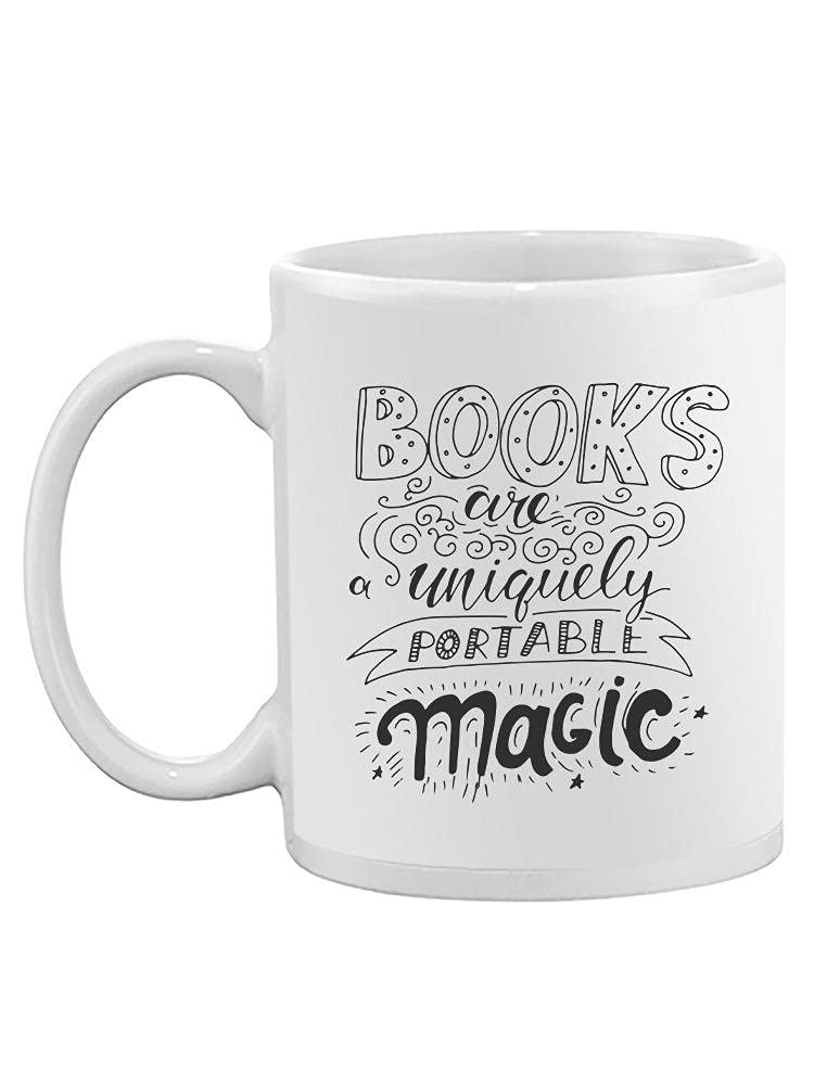 Books Are Portable Magic Mug - 11oz Ceramic Coffee Cup with Inspirational Quote - Perfect Gift for Book Lovers, Readers & Writers - Great for Home, Office & Library Use