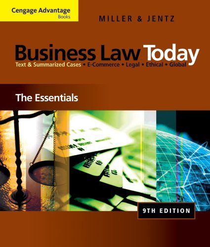 Business Law Today: The Essentials 9th Edition by Roger LeRoy Miller & Gaylord A. Jentz | Cengage Advantage Books | Textbook for Business Law Students & Professionals