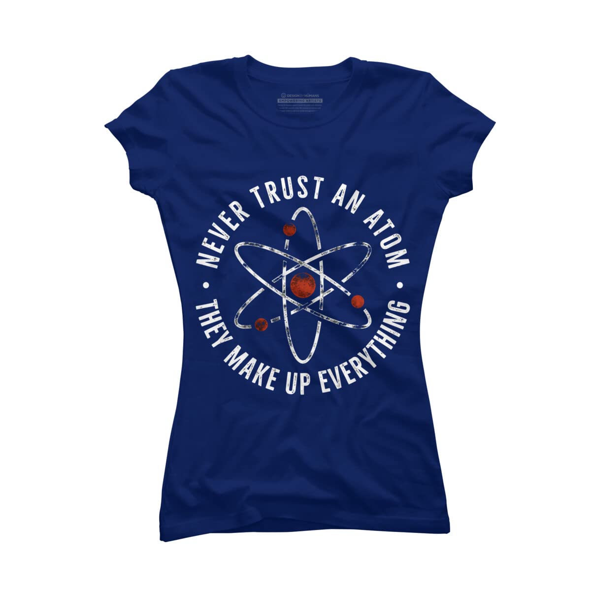 Funny Science Joke T-Shirt for Women - Never Trust an Atom They Make Up Everything - Cute Graphic Tee for School, Work & Casual Wear