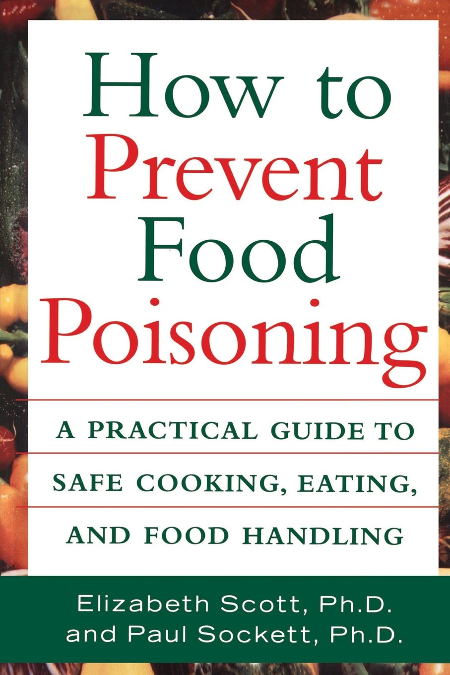Food Safety Guide: How to Prevent Food Poisoning with Safe Cooking, Eating & Handling Tips | Home Kitchen & Restaurant Use