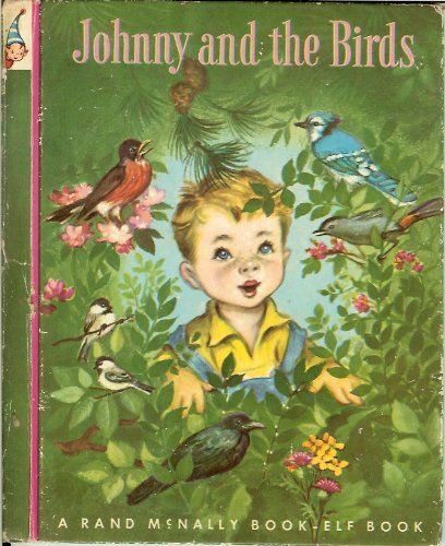 Johnny and the Birds - A Rand McNally Book-Elf Book | Children's Storybook for Bedtime Reading & Early Learning