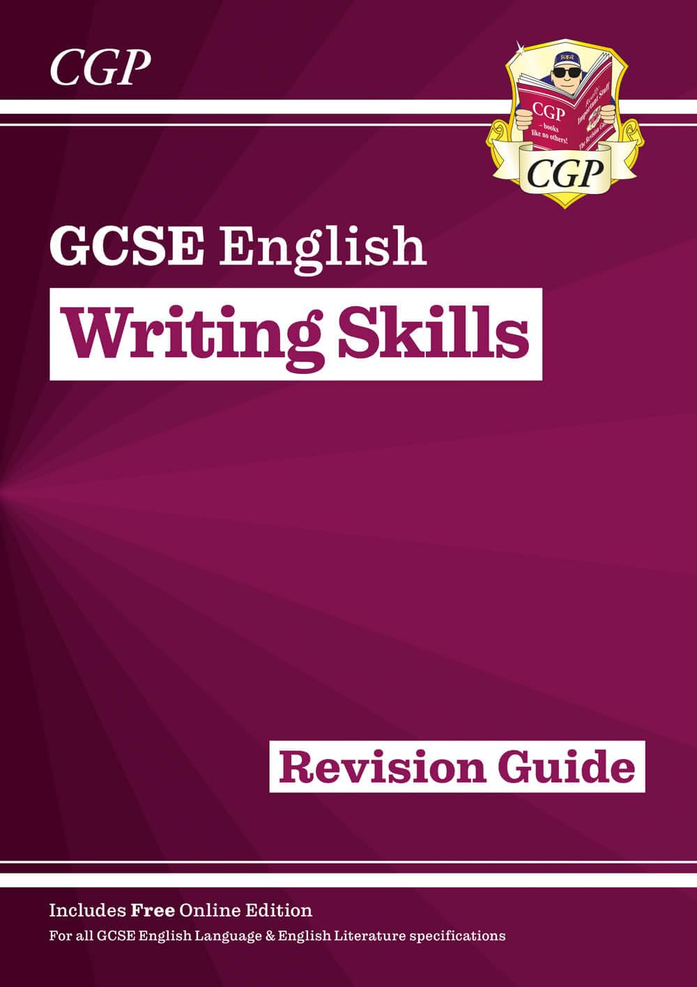 GCSE English Writing Skills Revision Guide with Online Edition - 2025 & 2026 Exam Prep | CGP GCSE English Study Book | Perfect for Home Learning & Classroom Use