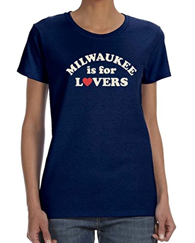 Milwaukee is for Lover's Women's T-shirt