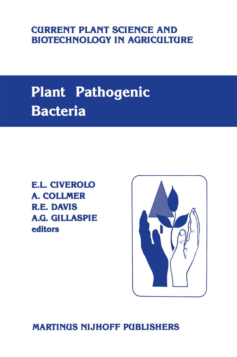 Plant Pathogenic Bacteria Research: Proceedings of the 6th International Conference (Maryland, 1985) | Agricultural Biotechnology & Plant Science | For Researchers, Botanists & Agriculture Professionals