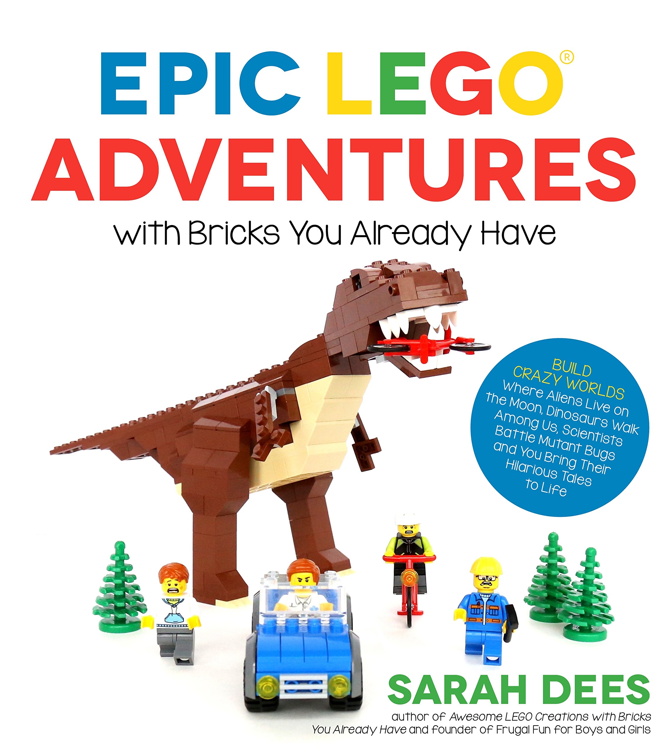 Build Epic LEGO Worlds with Bricks You Have - Create Alien Moon Bases, Dinosaur Adventures & Scientist Battles | Fun DIY Projects for Kids & Adults | Perfect for Creative Play, STEM Learning & Family Bonding