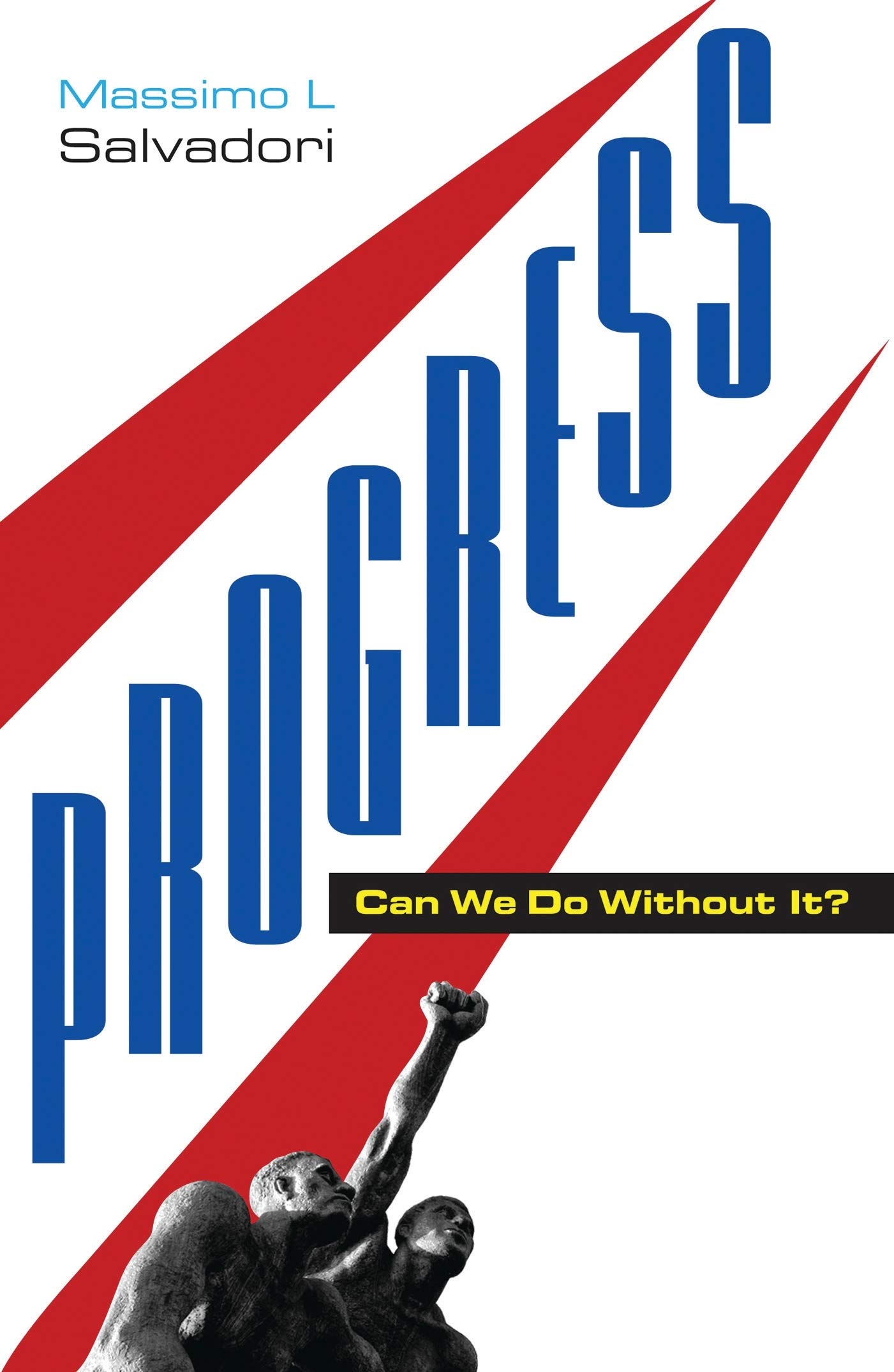 Is Progress Necessary? Exploring the Role of Progress in Modern Society - Ideal for Book Clubs, Academic Discussions & Personal Growth
