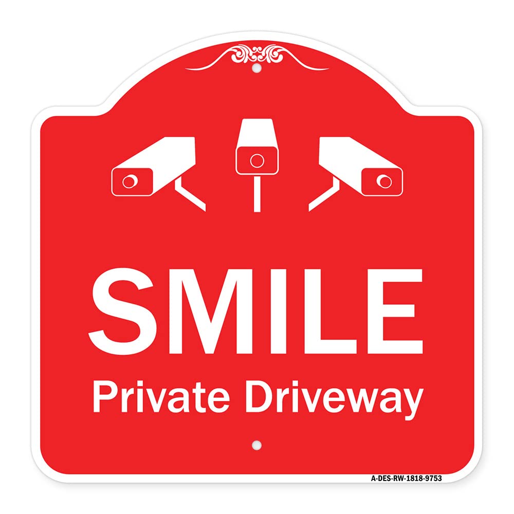 SignMission Designer Series 'Smile Private Driveway' 18x18 Inch Aluminum Sign with Video Surveillance Graphics - Red & White Heavy-Gauge Architectural Driveway Sign | Made in USA | Perfect for Home Security, Neighborhood Watch & Property Boundary Marking