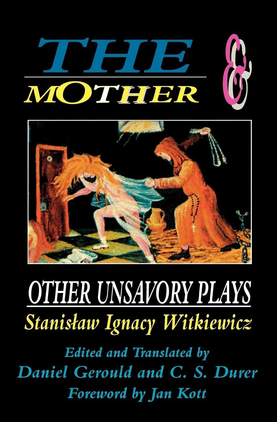 The Mother and Other Unsavory Plays: Including The Shoemakers and They - Applause Books | Classic Drama Collection for Theater Lovers & Literature Students