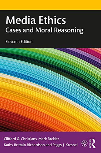 Media Ethics: Cases and Moral Reasoning - Textbook for Journalism & Communication Studies | Perfect for College Courses & Ethical Decision Making