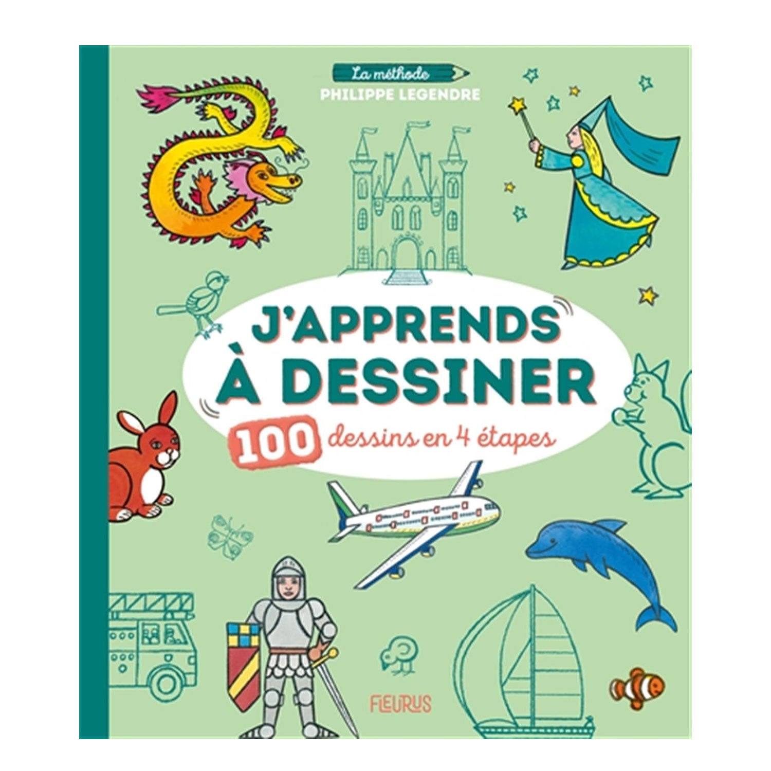 Learn to Draw - 100 Easy 4-Step Drawing Tutorials for Beginners | French Edition | Perfect for Art Classes, Home Learning & Creative Gifts