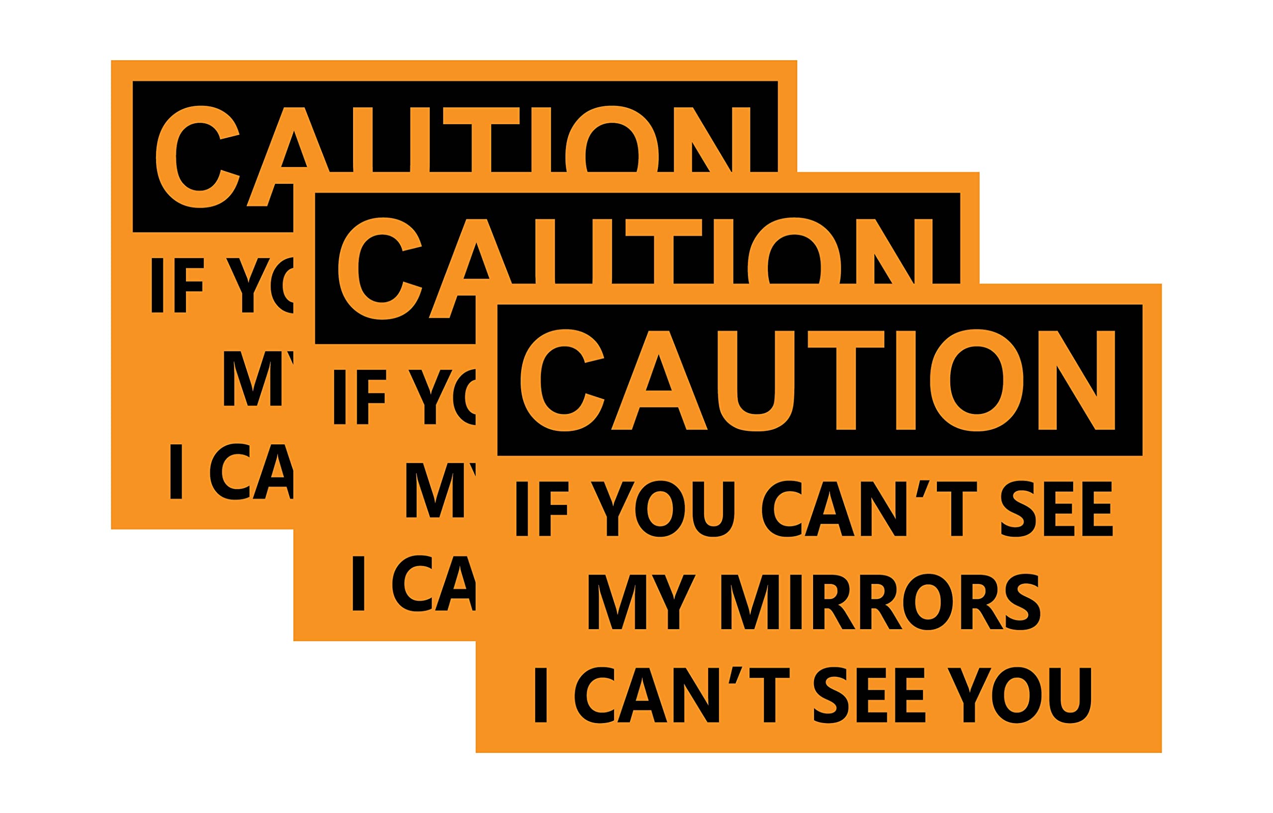 Caution If You Can't See My Mirrors I Can't See You Bumper Stickers (3 Pack) - Orange Safety Decals for Trucks & Trailers by DCM Solutions - Perfect for Road Safety Awareness & Vehicle Visibility