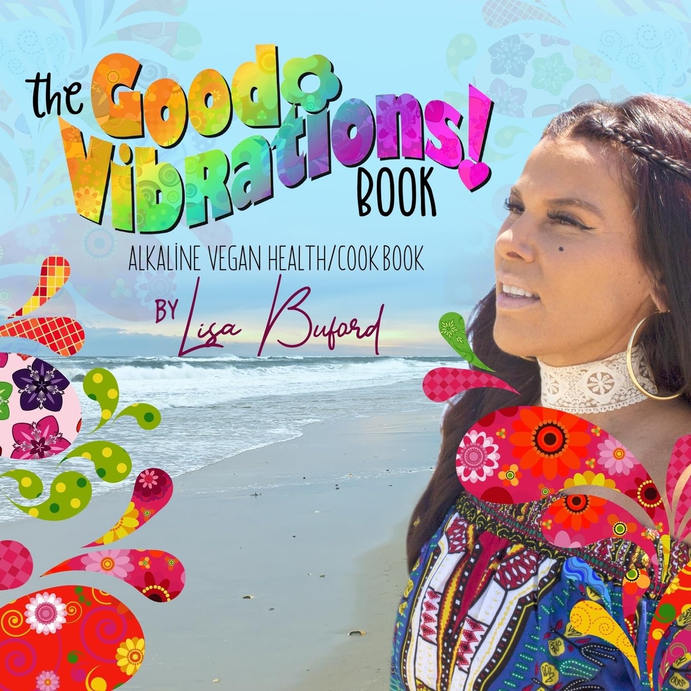 The Good Vibrations Book - Inspirational Self-Help Guide for Personal Growth & Happiness | Perfect for Meditation, Mindfulness & Positive Living