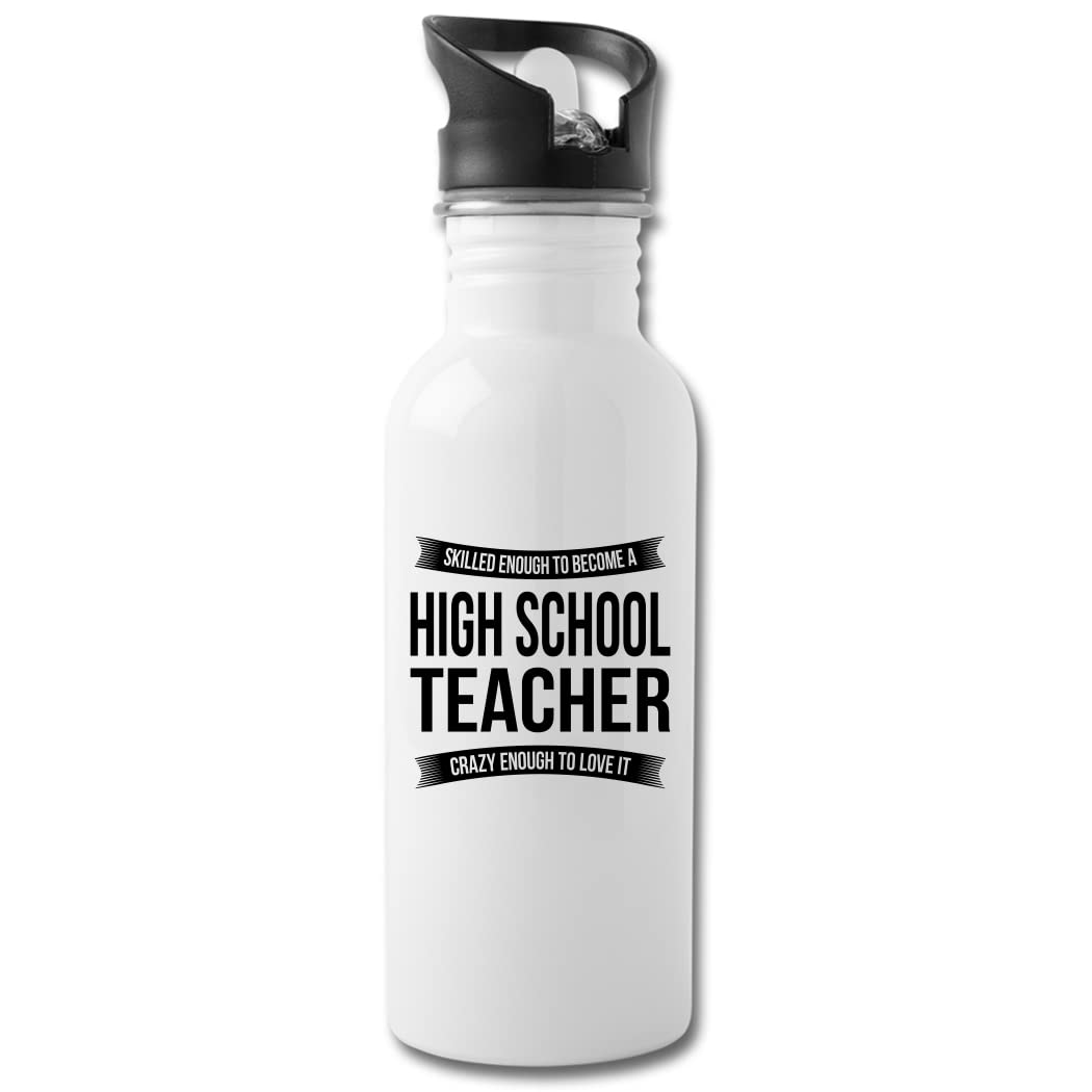 Funny High School Teacher Water Bottle - 20oz Insulated Stainless Steel Tumbler for Men & Women - Great New Job & Appreciation Gift - Perfect for Classrooms, Office & Outdoor Activities