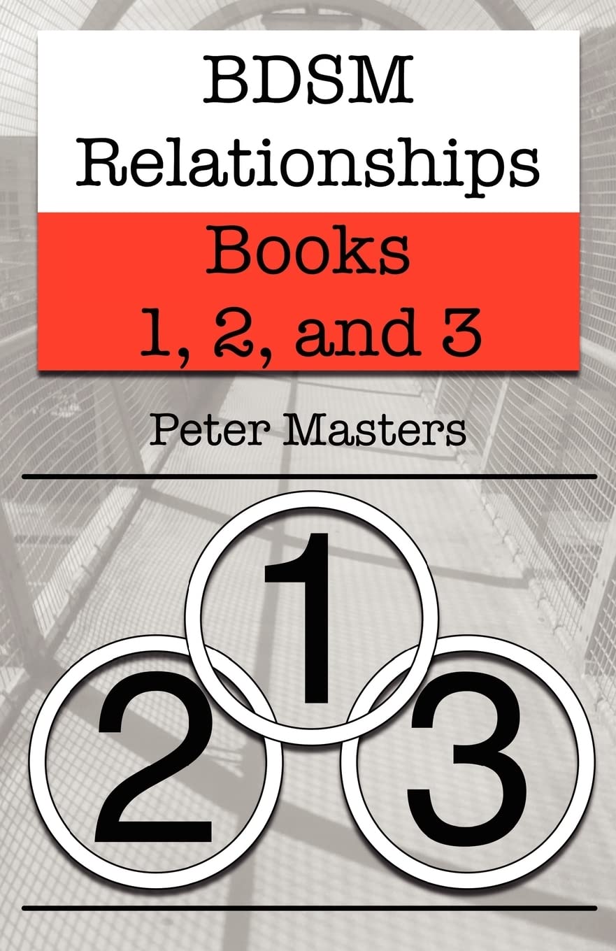 BDSM Relationships Books 1, 2 & 3 - Complete Guide to Dominance & Submission - Perfect for Couples Exploring Kink & Power Dynamics