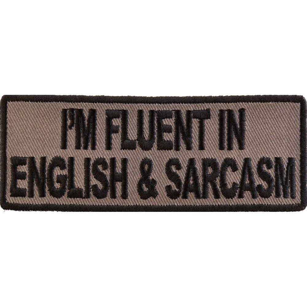 Fluent in English & Sarcasm Funny Iron-On Patch - Humorous Embroidered Badge for Jackets, Hats & Backpacks - Perfect for Sarcastic Friends & Office Humor Gifts