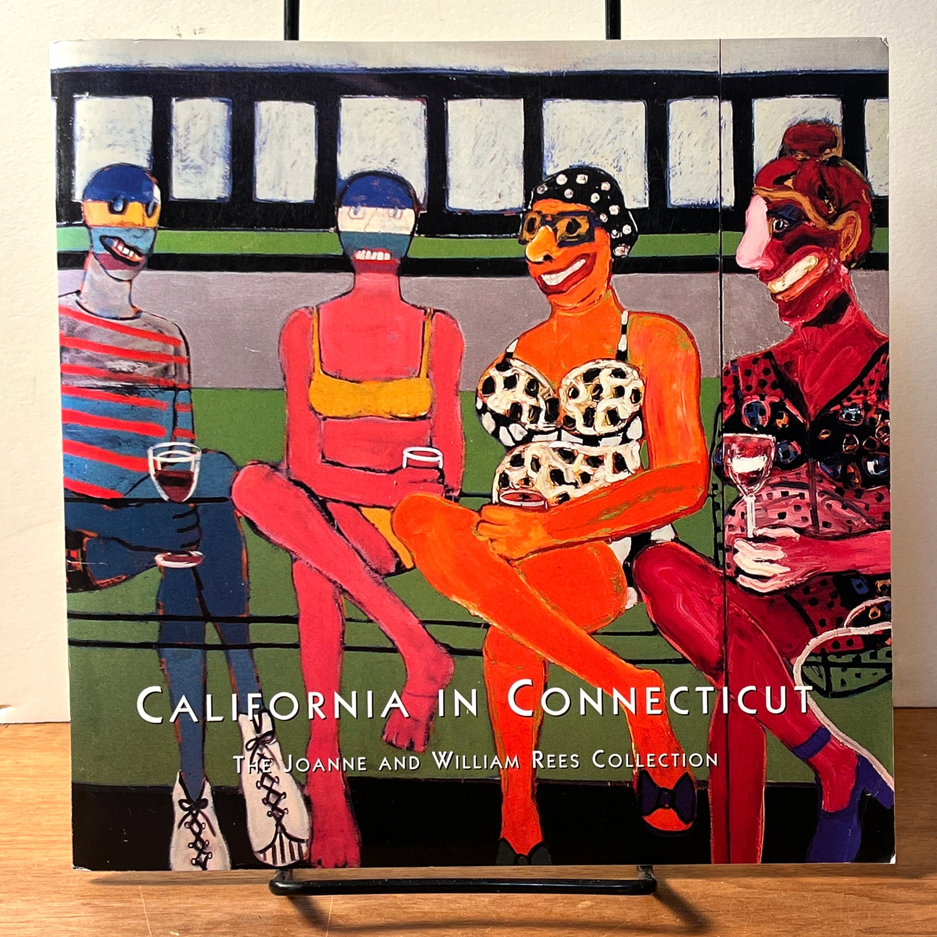 California in Connecticut: The Joanne and William Rees Art Collection - Featuring Wiley, Brown, Colescott, Arneson, De Forest | 2007 NF SC Edition | Perfect for Art Galleries, Museums, and Collectors