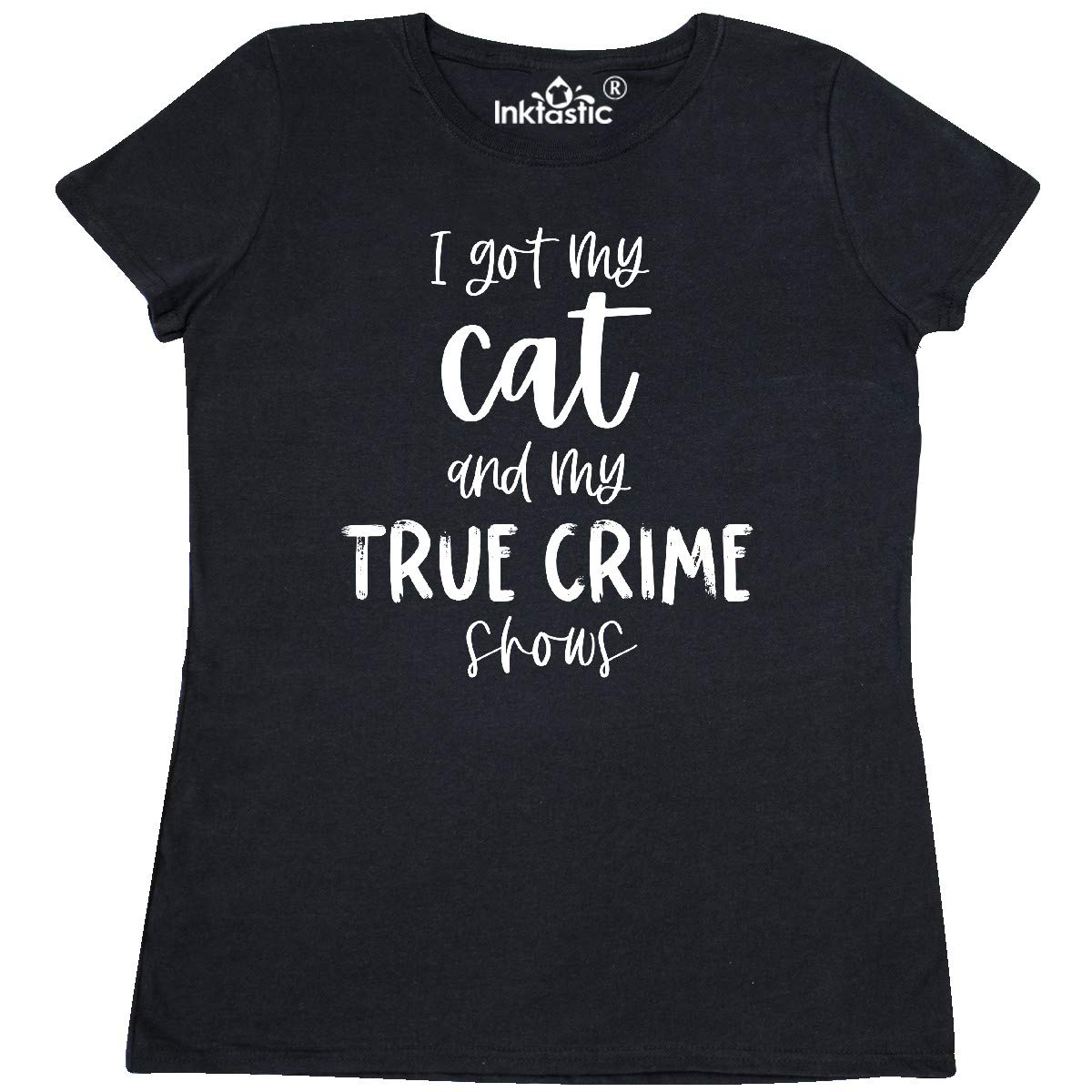 Inktastic 'I Got My Cat and My True Crime Shows' Women's Funny Graphic T-Shirt - Perfect for Cat Lovers & Crime Show Fans