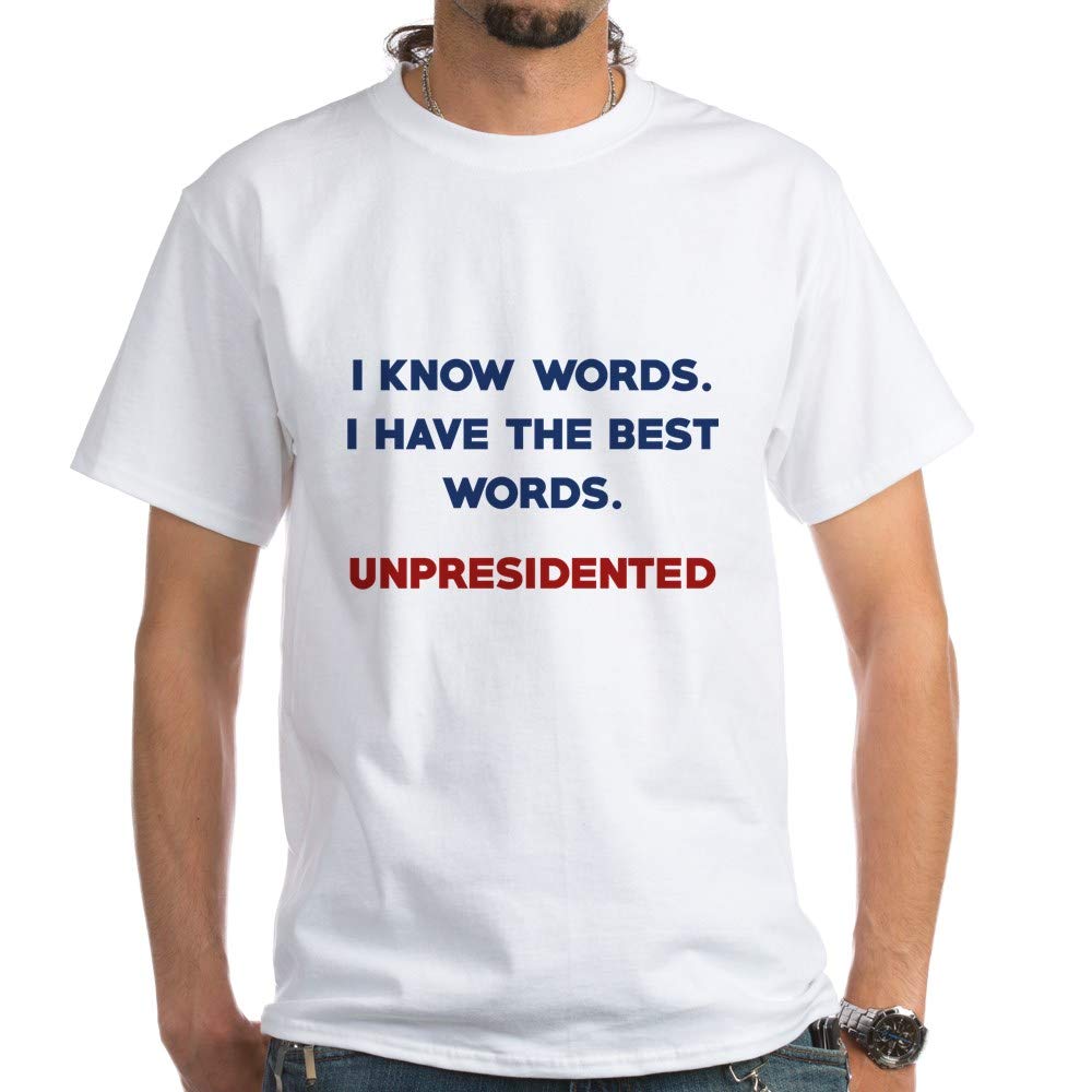 Unpresidented White Cotton T-Shirt by CafePress - Comfortable Casual Tee for Political Satire & Protest Wear