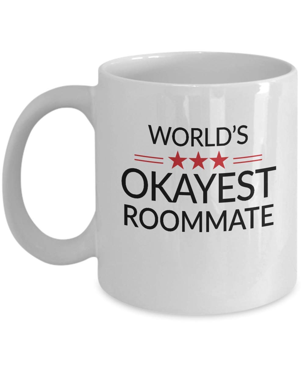 Funny Roommate Mug - World's Okayest Coffee Cup Gift for Women & Men - 11 oz or 15 oz Large Tea Mug - Perfect for Christmas, Birthday & Office Gag Gifts - Great for Coffee Lovers & Humor at Home or Work