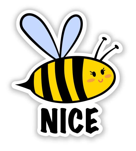 Bee Nice - 8 Inch Vinyl Sticker Decal for Car, Laptop, iPad - Waterproof, Durable Adhesive - Perfect for Personalizing Vehicles, Tech Devices & Home Decor