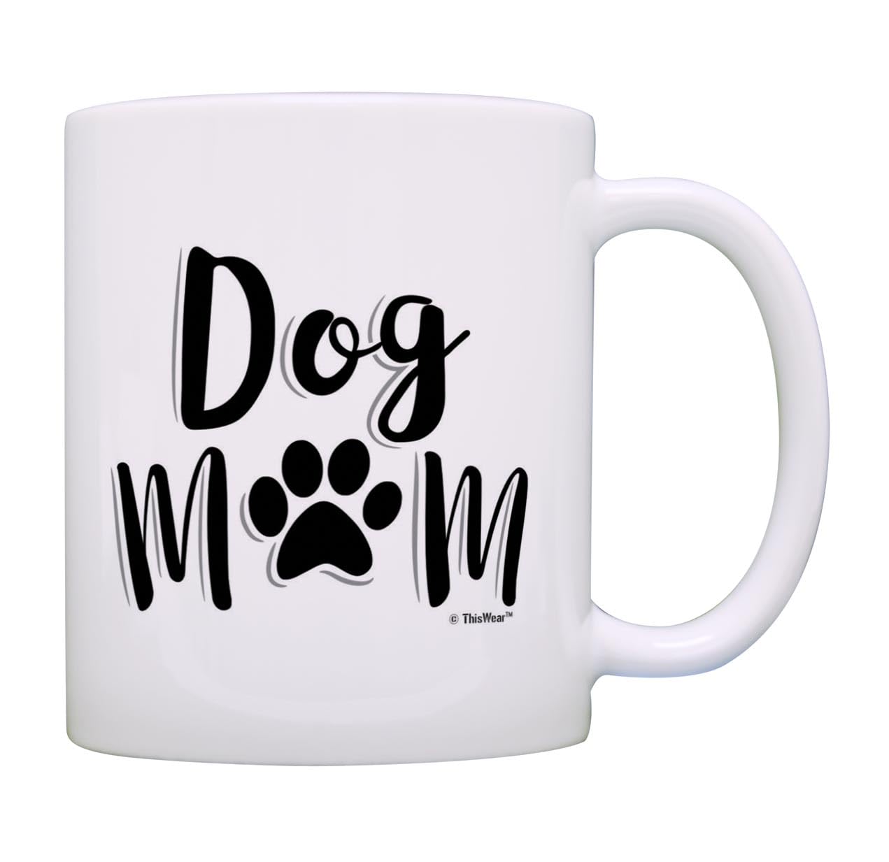 ThisWear 11oz Ceramic Coffee Mug for Dog Moms - Perfect Gift for Crazy Dog Ladies & Pet Lovers - Handle Included - Great for Coffee, Tea or Hot Chocolate at Home or Office