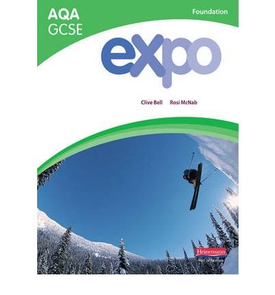 Expo AQA GCSE French Foundation Student Book by Clive Bell | French Language Learning for Beginners | Perfect for GCSE Exam Prep & Classroom Study