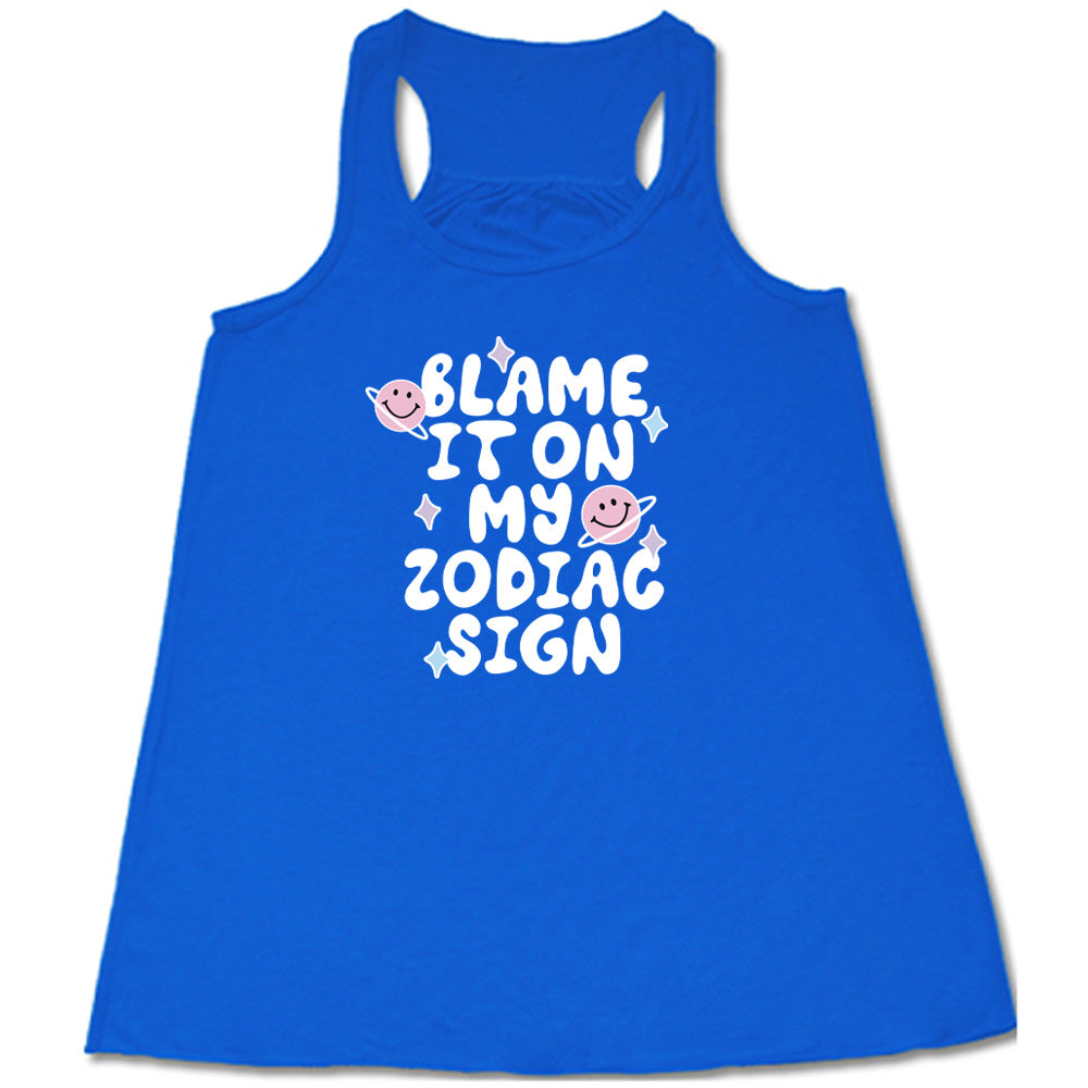 Blame It On My Zodiac Sign T-Shirt - Funny Astrology Graphic Tee for Men & Women - Perfect for Casual Wear, Birthday Gifts & Zodiac Lovers