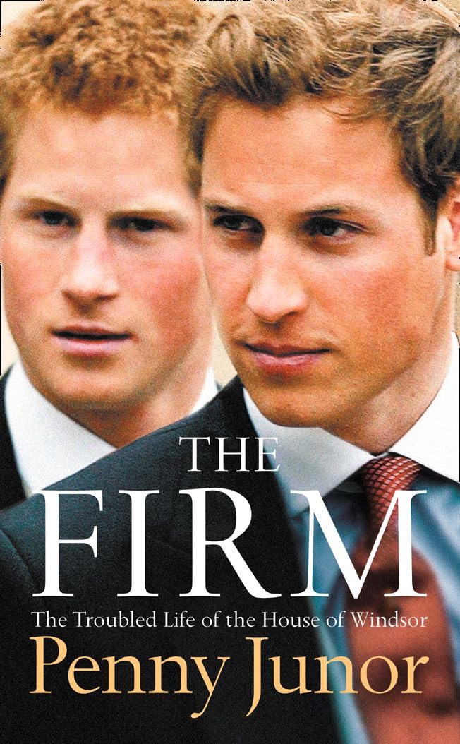 The Firm: The Troubled Life of the House of Windsor - British Royal Family History Book | Perfect for History Buffs & Royal Family Enthusiasts