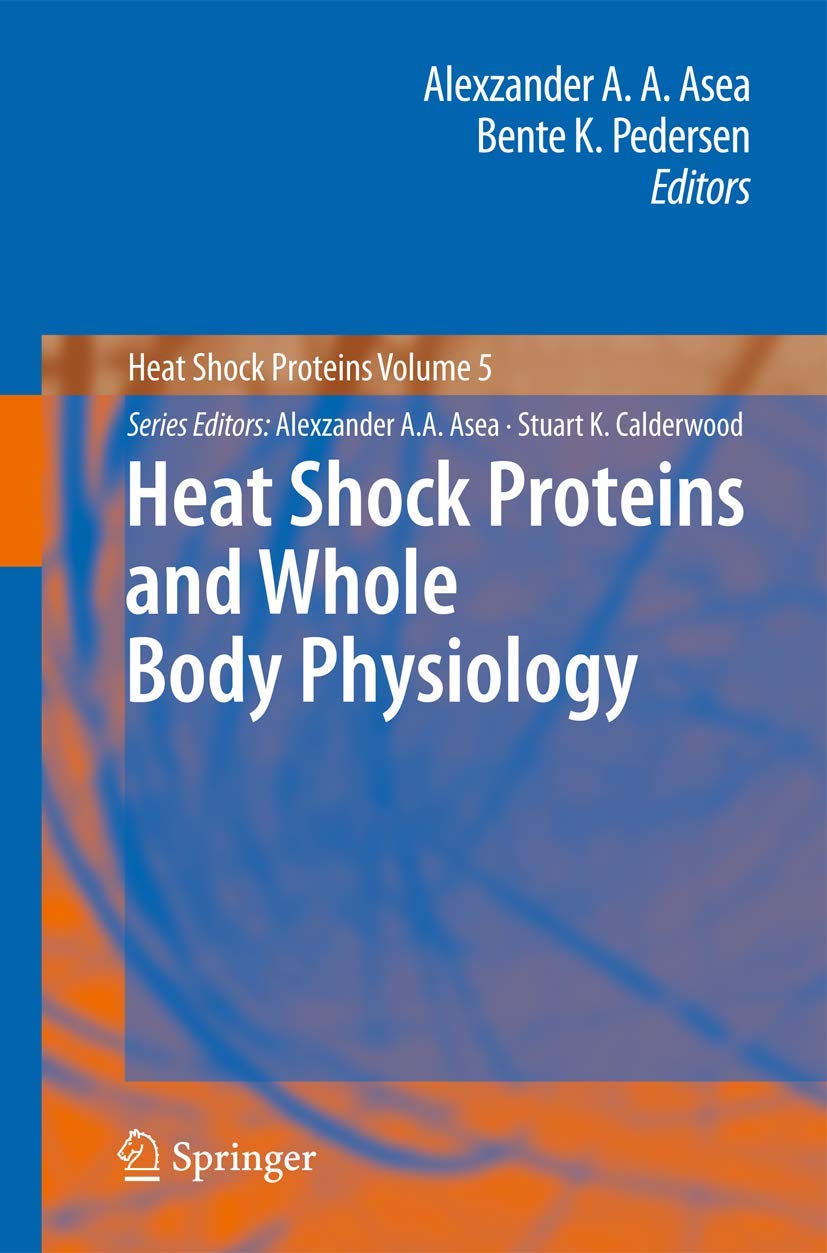 Heat Shock Proteins and Whole Body Physiology - Research, Benefits & Applications in Exercise, Recovery & Stress Management | Heat Shock Proteins, 5