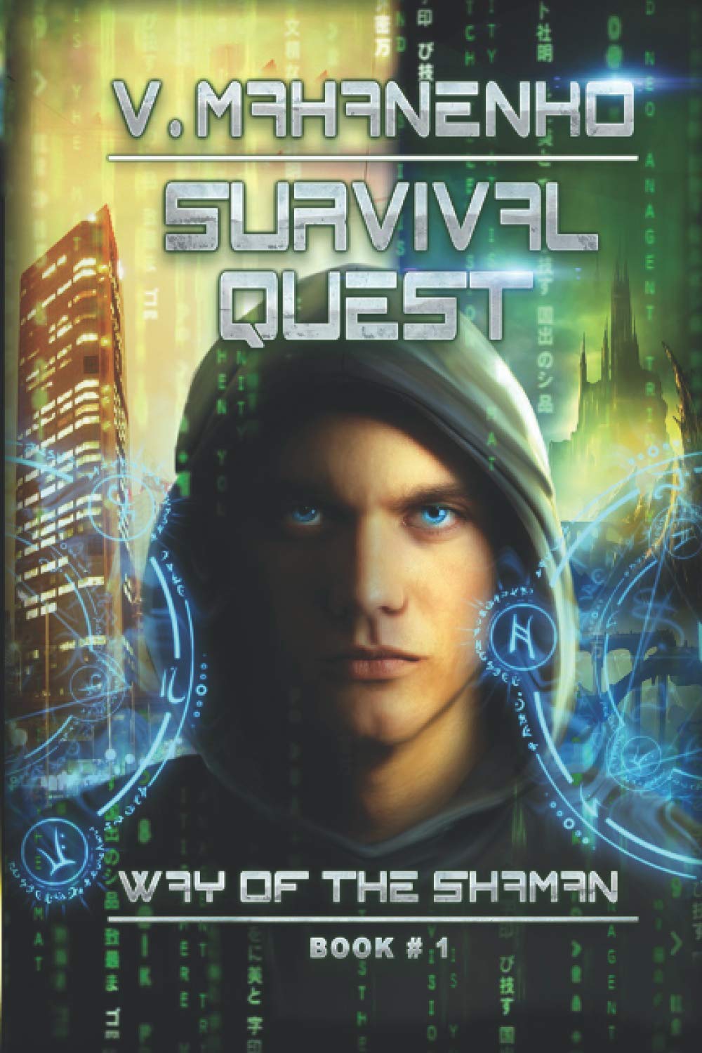 Survival Quest (The Way of the Shaman Book #1) - LitRPG Fantasy Adventure Novel for Gamers & Fantasy Readers - Perfect for Commuting & Bedtime Reading
