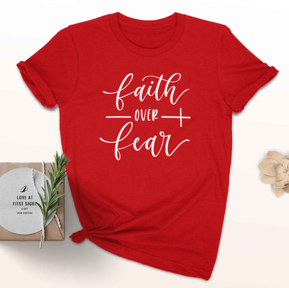 Faith Over Fear Christian T-Shirt for Women - Religious Inspirational Tee - Perfect for Church, Bible Study & Everyday Wear
