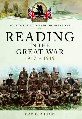 Reading in the Great War 1917-1919 - WWI Historical Books & Military History - Perfect for History Buffs, Students & Researchers