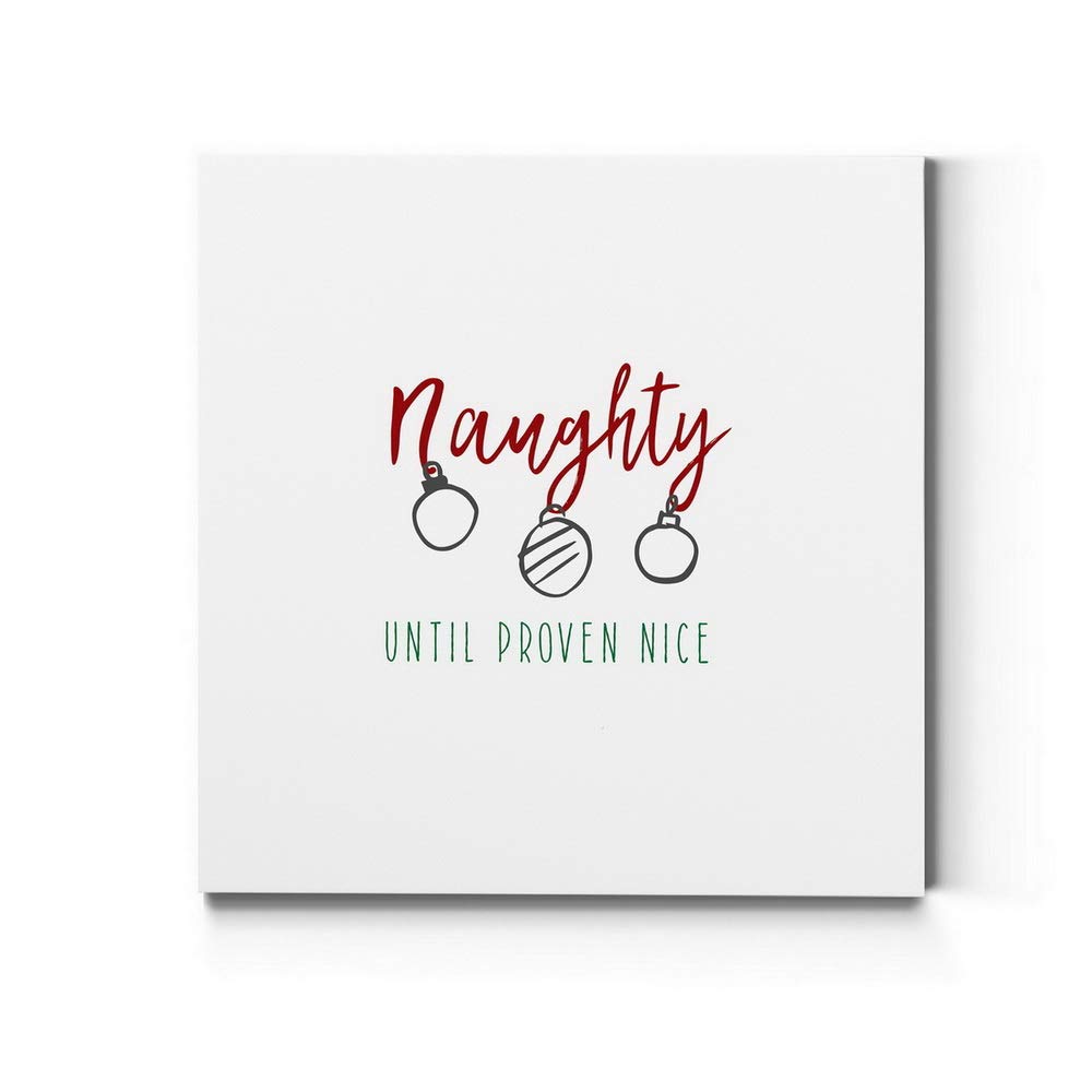 Naughty Until Proven Nice Christmas Wall Art - Premium Gallery Wrapped Canvas Decor with Festive Ornaments (40x40 Inches) - Ready to Hang Winter Home Decor for Living Room, Bedroom & Office - Made in USA