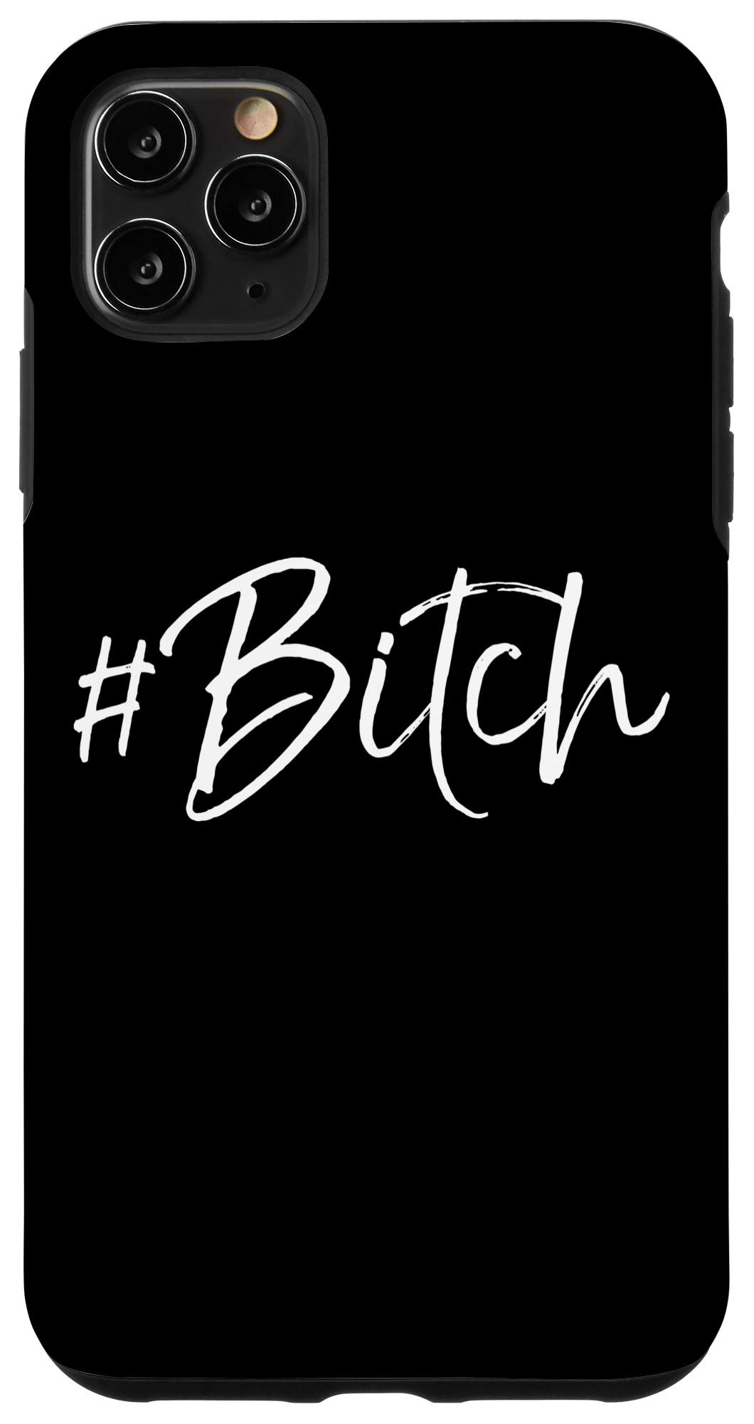 iPhone 11 Pro Max Feminist Quote Phone Case - Empowering Women with Funny Sassy #Bitch Design - Perfect for Everyday Use & Feminist Gift Ideas